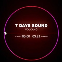 7 Days Sound - Volcano