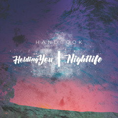 Handbook - Holding You