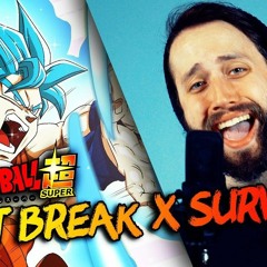 "Limit Break X Survivor" (Dragon Ball Super Op. 2) - ENGLISH Opening Cover Version By Jonathan Young