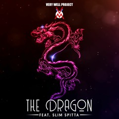 The Dragon (feat. Slim Spitta)