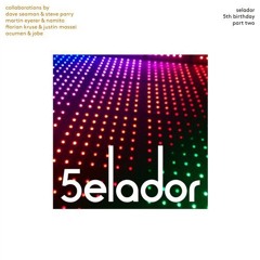 ACUMEN & JOBE - Incontrolable - SELADOR 5 Years Birthday