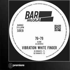 Premiere: Vibration White Fingers - 10 Nights - BAR Musica