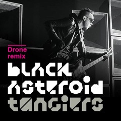 Download: Black Asteroid - Tangiers' feat. Michele Lamy (Drone Remix)