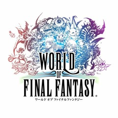 World of Final Fantasy - Another World of Battle