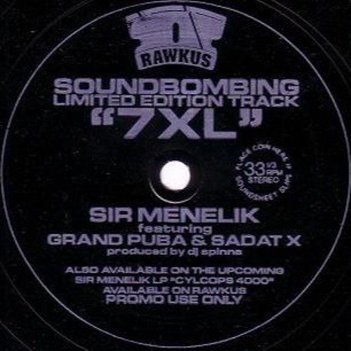SIR MENELIK Feat. GRAND PUBA & SADAT X - 7XL (Saimn+I RMX)