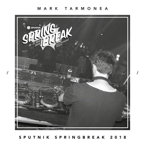 Mark Tarmonea - Sputnik Spring Break 2018