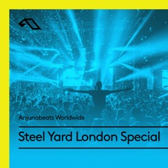 Anjunabeats Worldwide Steel Yard London Special