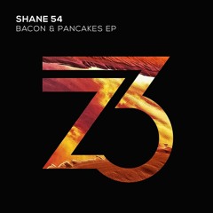 Shane 54 - Eat More Bacon (25th May)