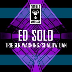 Ed Solo - Trigger Warning