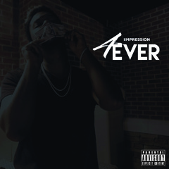iiMPRESSION- 4ever (Prod.  Relly Made)
