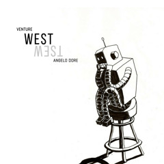 Venture & Angelo Dore - West (Original Mix)