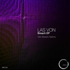 PREMIERE: Las Von - Passing (Matchy Remix) [Somatic Records]