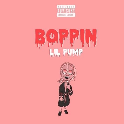 LIL PUMP - BOPPIN *RARE SONG*