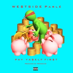 PAY YA$ELF FIRST