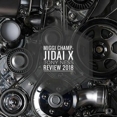 Miggi Champ - Jidai (Tony Ness Review 2018)