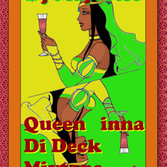 Dj Majestic Queen Inna Di Deck