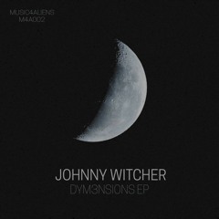 Johnny Witcher - Aliens (original mix) (snippet)(M4A002)(pre-order from May 20)