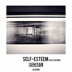 Self-Esteem (Feat. Khatima)