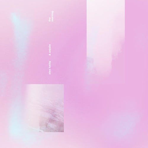 The Morning (ft. Anjulie)