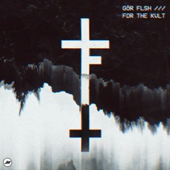 Gör FLsh "For The Kvlt" LP