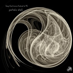 Deep Electronics Podcast # 195 - parhelic shell
