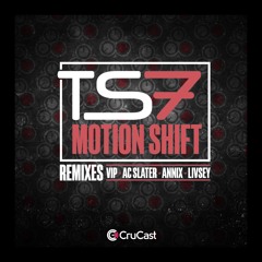 TS7 - Motion Shift (Livsey Remix)