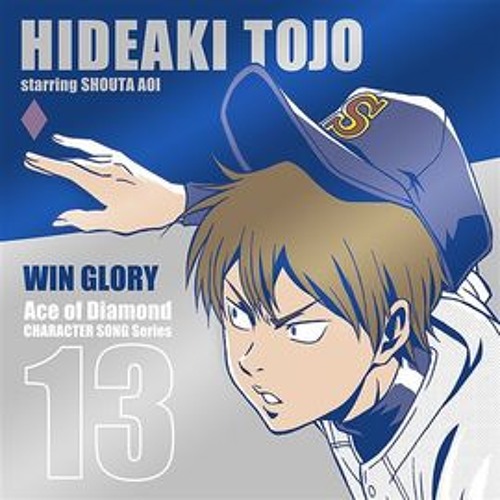 Win Glory/Hideaki Tojo (C.V. Shouta Aoi)(Diamond no Ace)