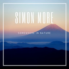 Simon More - Somewhere In Nature (FREE DOWNLOAD)