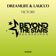 DreamLife & Laucco - Victory (Original Mix) *OUT NOW*