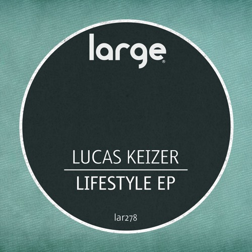 Lucas Keizer | Lifestyle (Out Now)