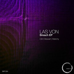 Premiere: Las Von - Breach [Somatic Records]