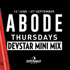 ABODE THURSDAYS MINI MIX | DEVSTAR