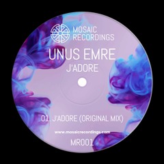 Unus Emre - J'Adore (Original Mix)