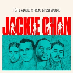 Tiesto and Dzeko feat. Preme and Post Malone - Jackie Chan (Alvita Remix)*Free DL