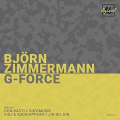 Björn Zimmermann - G - Force (Audioappear & Fuli Remix) (68 Audio Master)