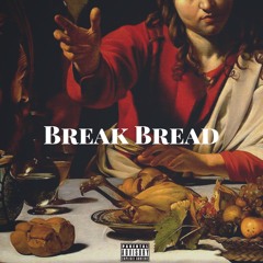 Break Bread