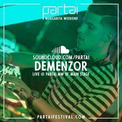 Demenzor Live @ Partai Margarita Weekend 2018 MainStage.
