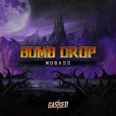 NuBass - Bomb Drop [Free Download] [Gas Leak Vol.4]