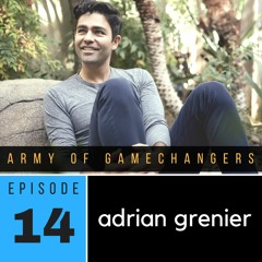 Ep 14 - Adrian Grenier, Actor, Environmentalist, and Entrepreneur