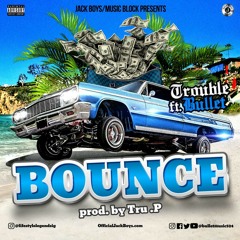 Trouble Bounce feat. Bullet