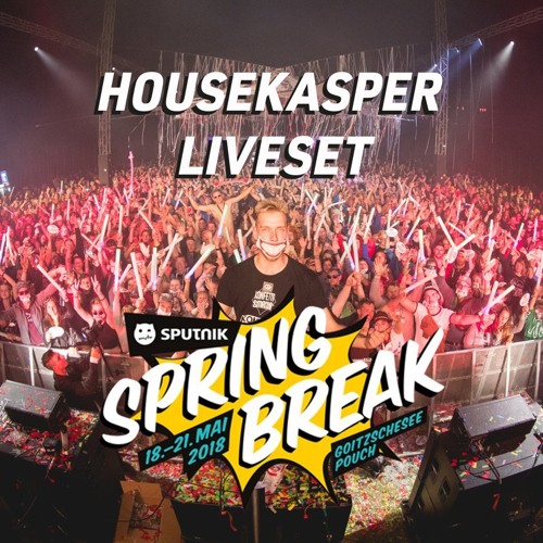 HouseKaspeR at SPUTNIK SPRINGBREAK 2018 - Liveset