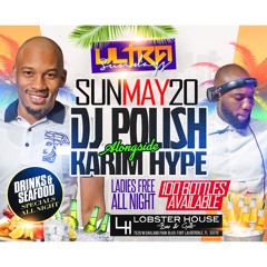 Ultra Sundays ft. Karim Hype + DJ Polish (05.20.18)