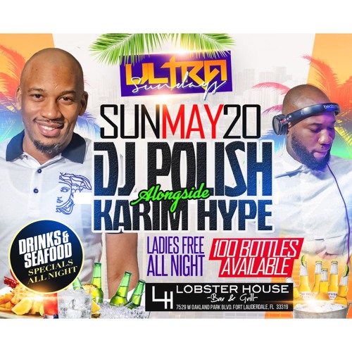Ultra Sundays ft. Karim Hype + DJ Polish (05.20.18)