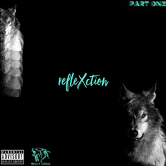 RefleXction - Part One (Prod. by Beezy)
