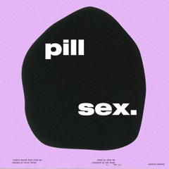 pill sex (prod. bak beats)