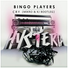 Bingo Players - Cry (Mikro & KJ Bootleg) | Supported by Tiesto, Dannic, Juicy M