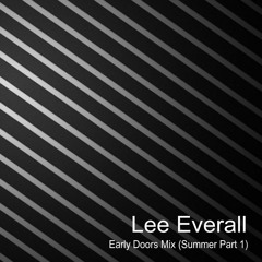 Lee Everall - Early Doors Mix