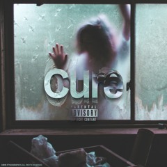 Cure (Prod. By East Hill Recordings & Westley Nines)