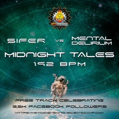 Midnight Tales - Sifer Vs Mental Delirium [192BPM]