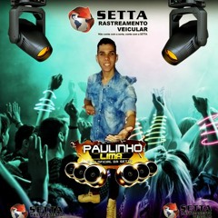 Zélord - Dj Paulinho Lima O Dj Oficial da Setta